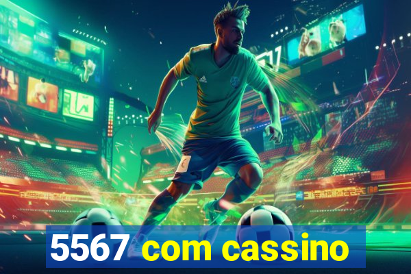 5567 com cassino